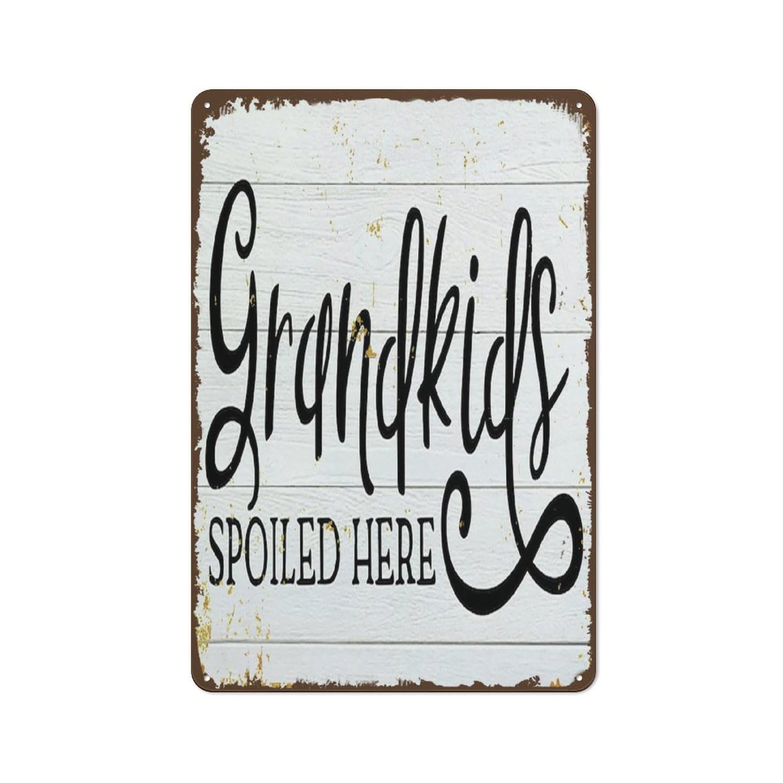 peiyeety Grandkids Spoiled Here Funny Novelty Metal Tin Sign Retro Wall Decor for Home Gate Garden Bars Restaurants Cafes Office Store Pubs Club Vintage Sign Gift For Family 8"x12"