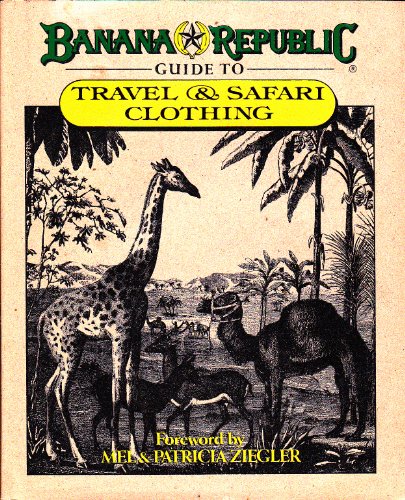 La Mejor Lista de Travel republic para comprar hoy. 37 Banana Republic: Guide to Travel and Safari Clothing