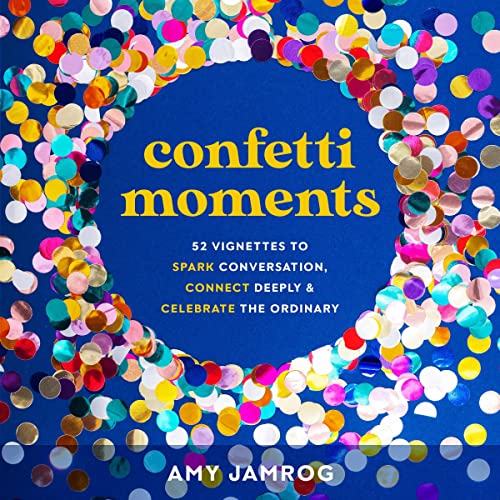 Confetti Moments by Amy Jamrog episode artwork