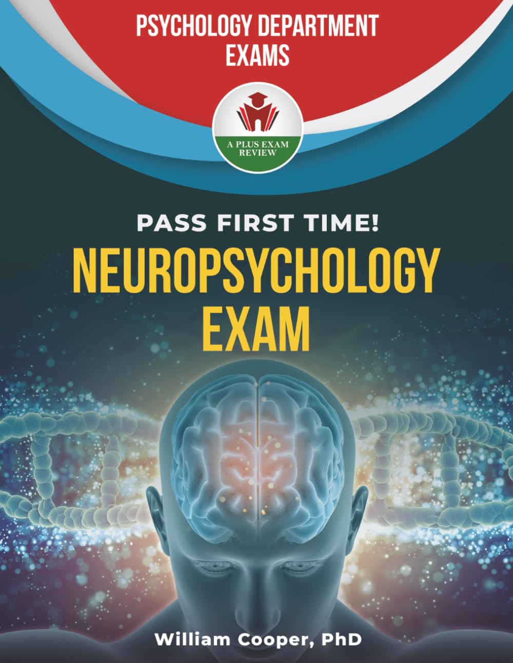 NEUROPSYCHOLOGY EXIT EXAM PREP