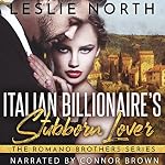 Cover of Italian Billionaire’s Stubborn Lover