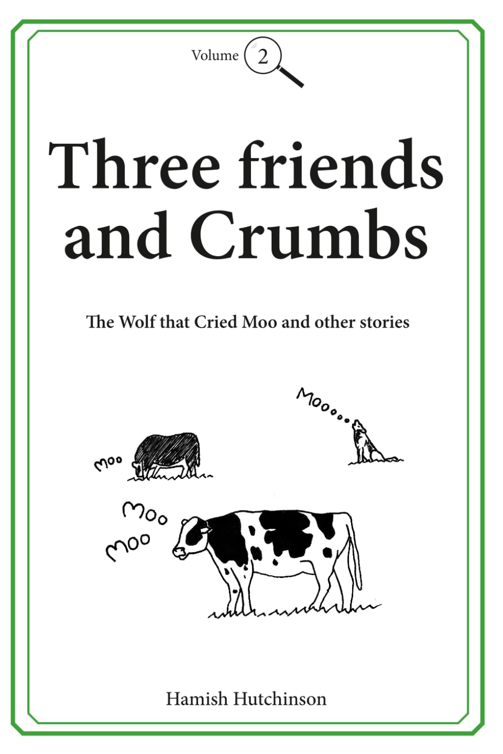Three friends and Crumbs: Volume Two