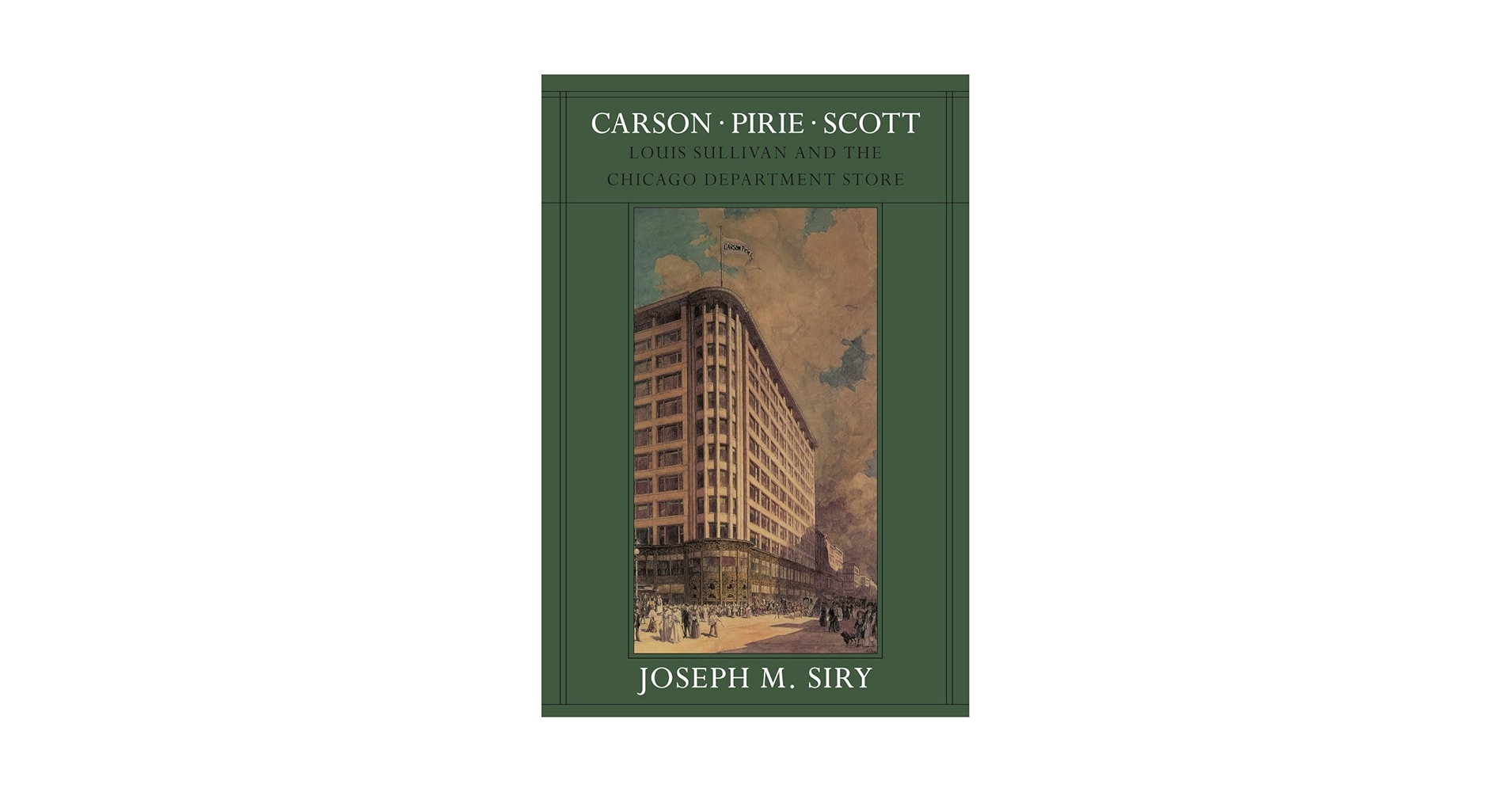 Amazon.com: Carson Pirie Scott: Louis Sullivan and the Chicago Amazon.com: Carson Pirie Scott: Louis Sullivan and the Chicago
