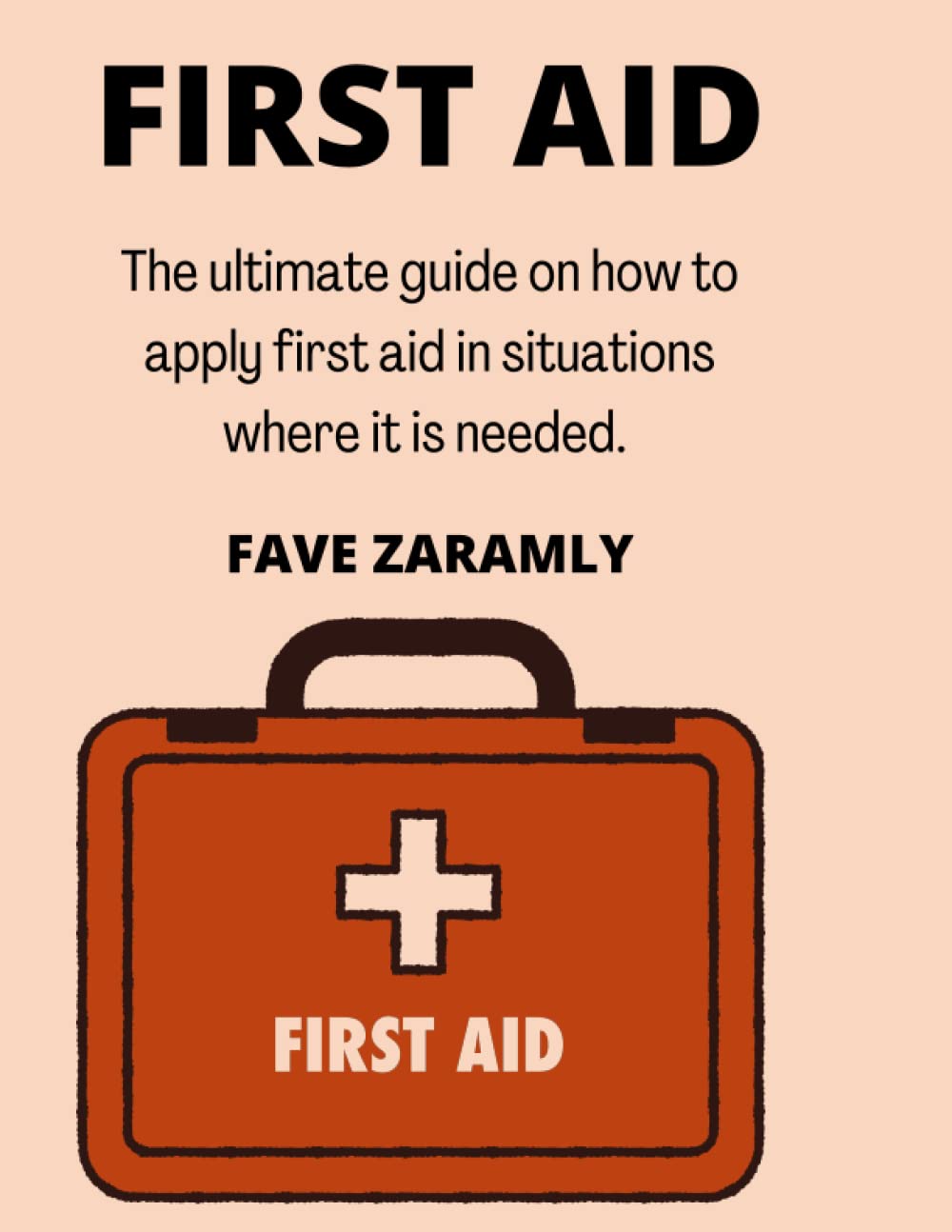 FIRST AID: The ultimate guide on how to apply first aid in situations where it is needed.