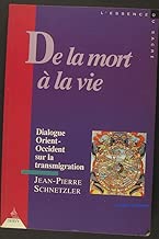 Download De la mort à la vie : Dialogue Orient-Occident sur la transmigration PDF