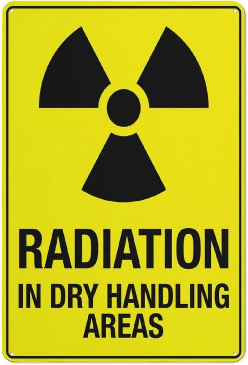 Radiation in Dry Handling Areas Rust Free Aluminum Sign - Ink Printed, Weatherproof Decor with Pre-Drilled Holes for Home Outdoor - 12x8 Inch​