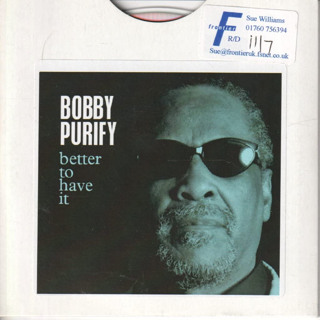 Bobby Purify Better To Have It CD Europe Proper 2005 promo with info stickered
