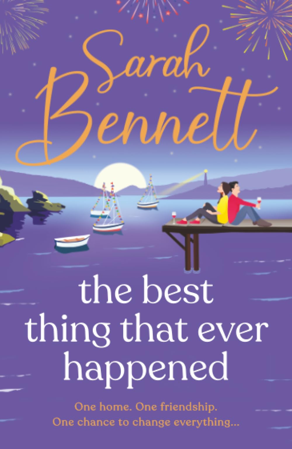 The Best Thing That Ever Happened: A BRAND NEW uplifting, summery romance from bestseller Sarah Bennett for 2026 (Halfmoon Quay, 3)