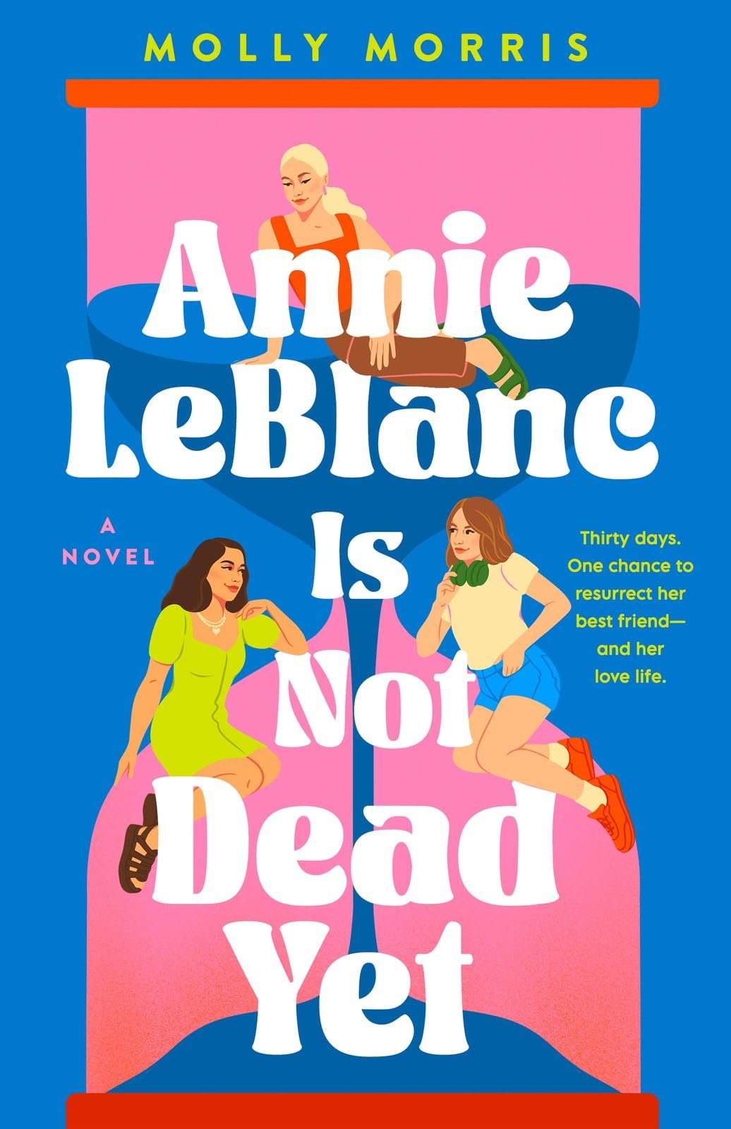 Annie LeBlanc Is Not Dead Yet by Molly Morris (Paperback Book)