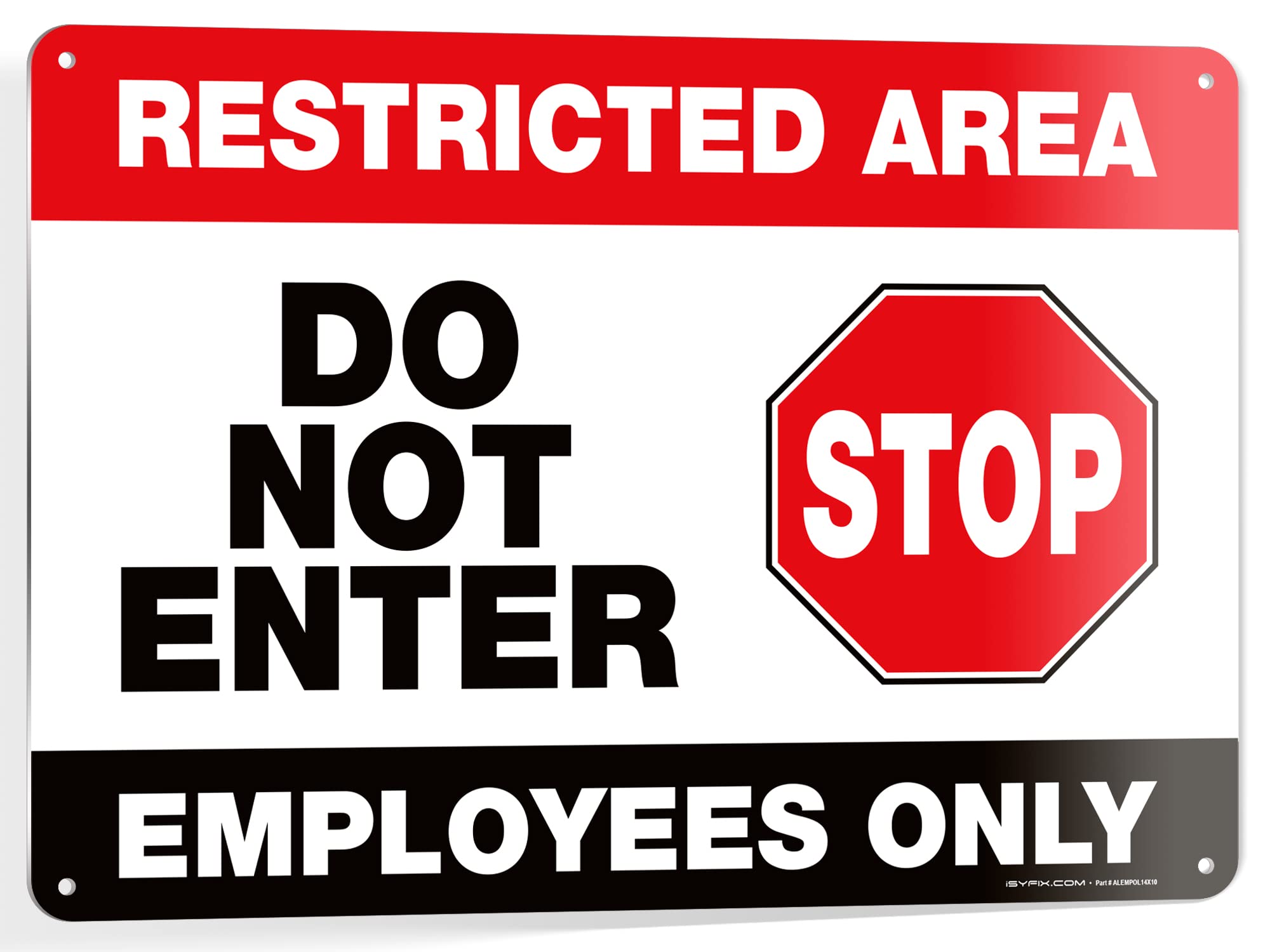 iSYFIXRestricted Area Sign – 1 Pack 14X10 Inch – Do Not Enter, Employees Only Signs, 100% Rust Free .040 Aluminum Signs, Laminated, UV, Weather, Scratch, Water & Fade Resistance, Indoor & Outdoor