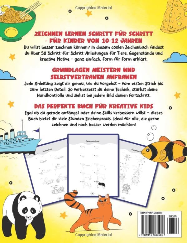 Zeichnen lernen für Kinder 10–12 Jahre: Lerne Schritt für Schritt, wie du niedliche Tiere, Drachen, Geschenke und viele andere coole Dinge zeichnest