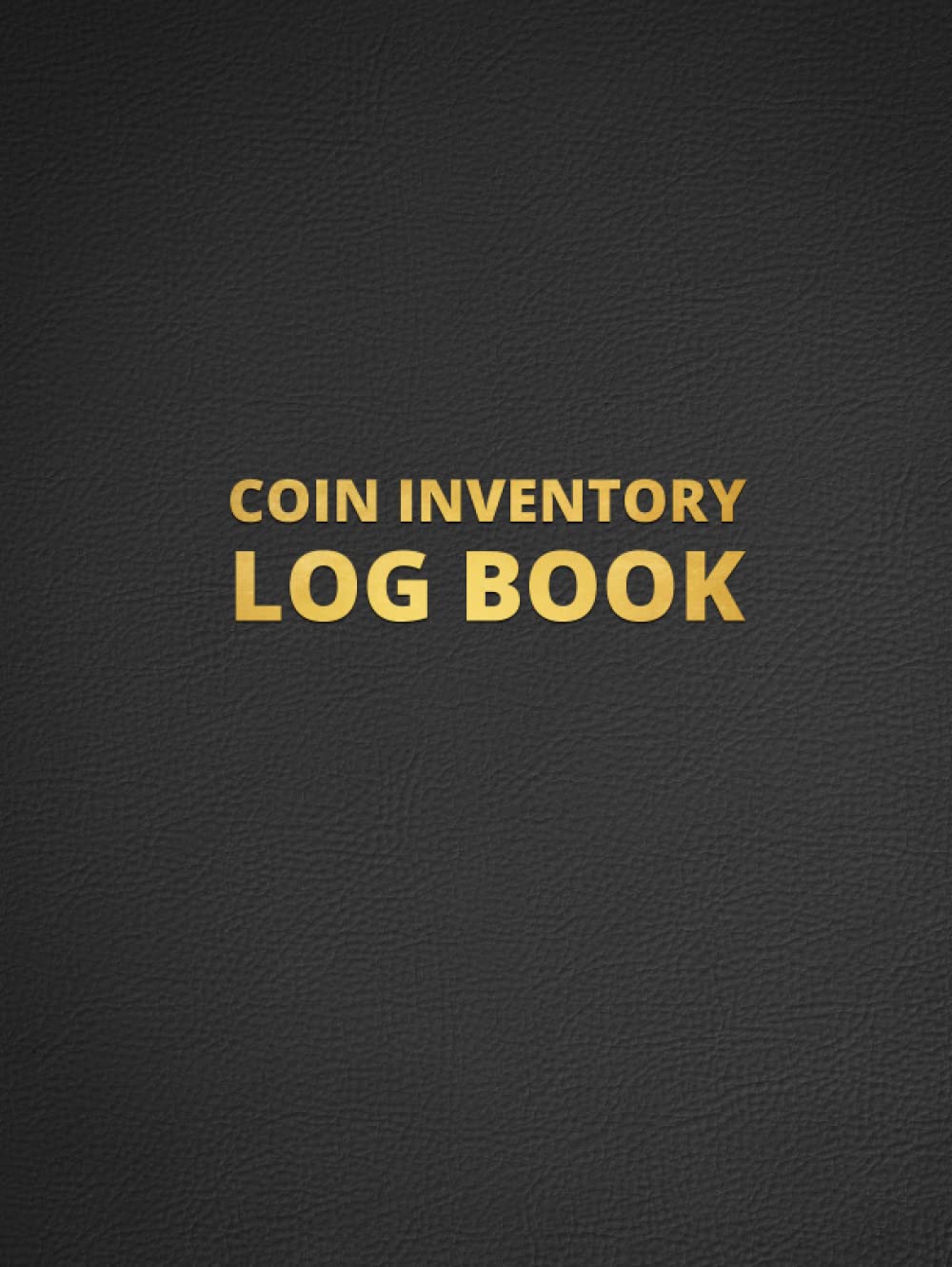 Coin Inventory Log Book: Collectible Old Rare Coins Regal Inventory Log ...