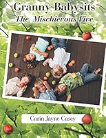 Granny Babysits the Mischievous Five 1942132069 Book Cover