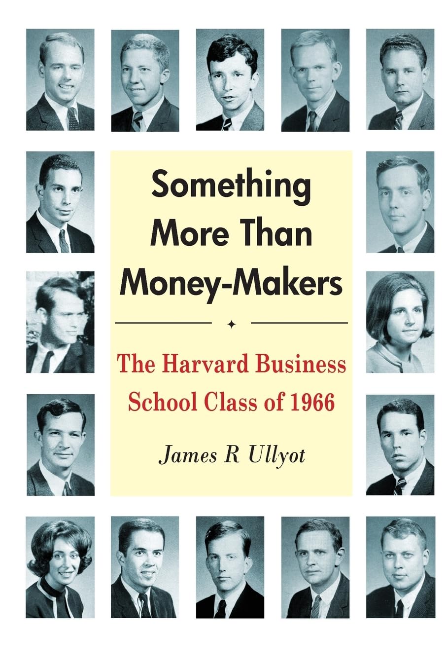 Something More Than Money-Makers: The Harvard Business School