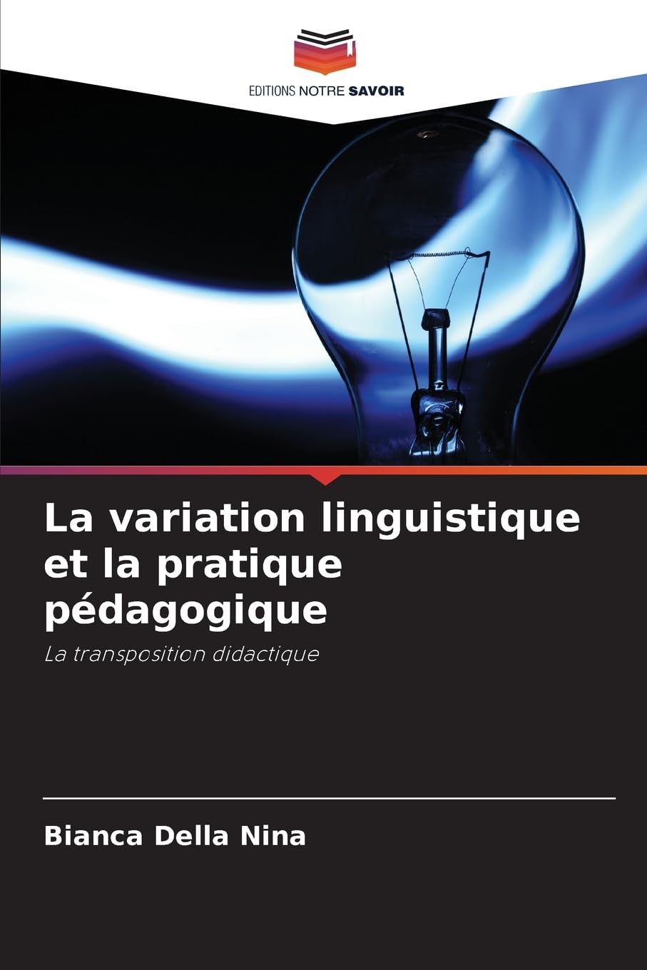 La variation linguistique et la pratique pédagogique: La transposition didactique