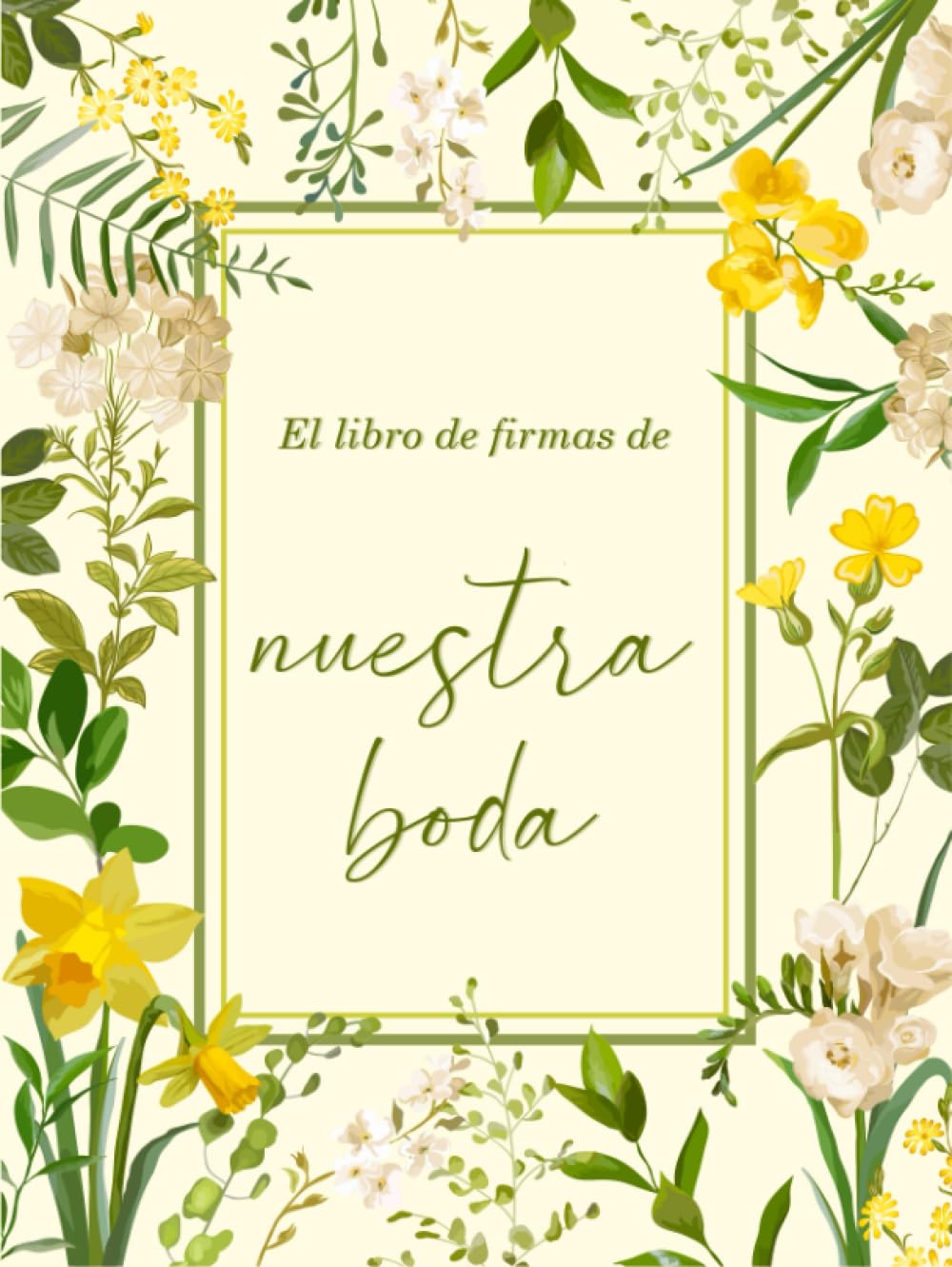 El libro de firmas de nuestra boda: | Libro de firmas de boda, con hojas para padrinos y testigos. Espacio para pegar fotografías que acompañen las ... de boda. Diseño de flores en color beige.