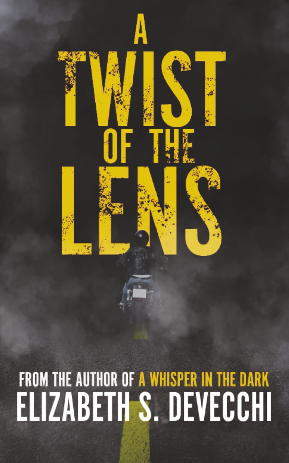 A Twist of the Lens: A Horror Novel