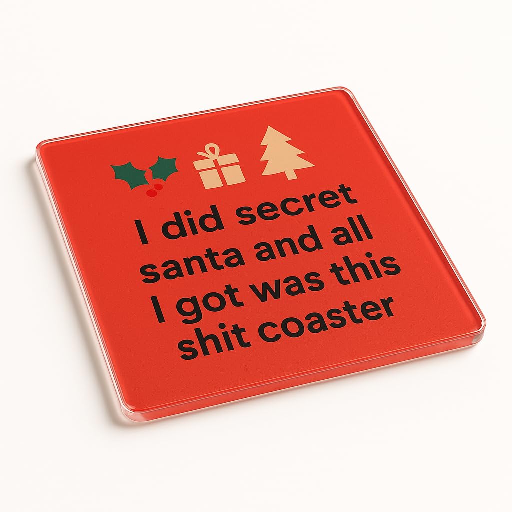 The Plum Penguin Secret Santa Snark Acrylic Coaster Gift With Playful Holiday Snark Design - Witty Christmas Office Accessory For Secret Santa