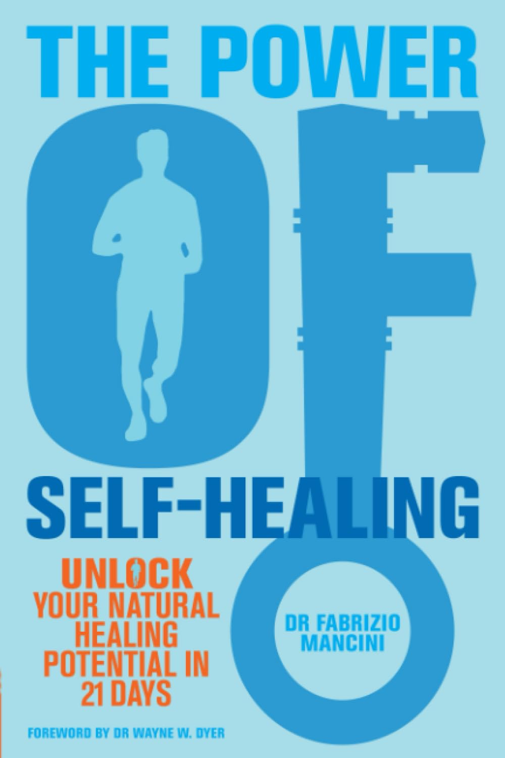 The Power Of Self Healing: Unlock Your Natural Healing Potential in 21 Days
