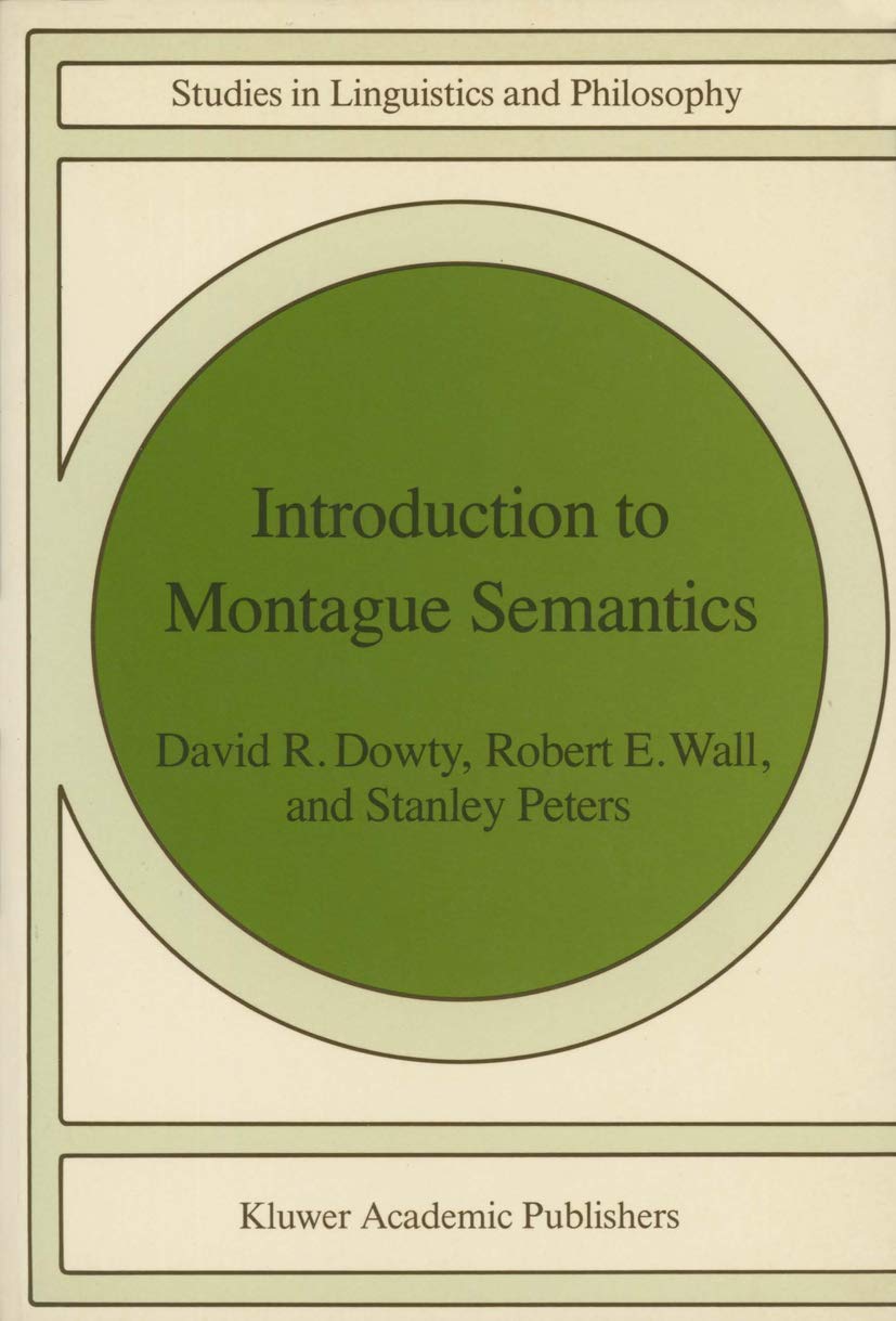 Introduction to Montague Semantics (Synthese Language Library)
