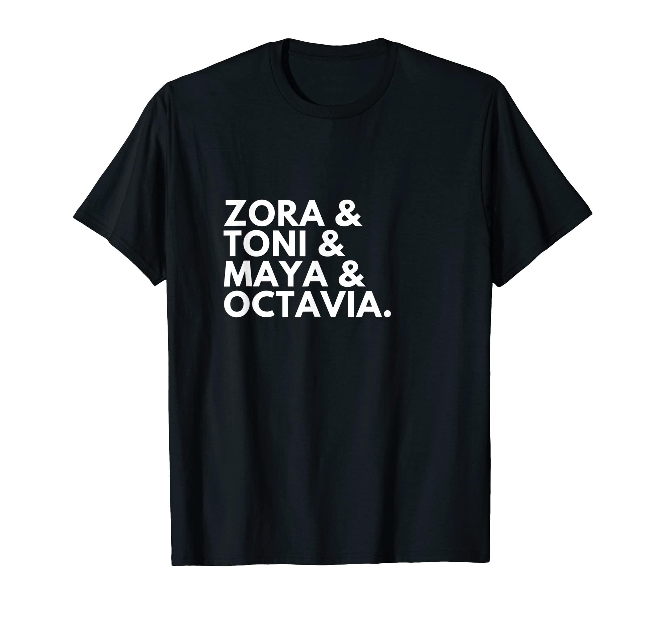 Bookish Merch for Readers & WritersZora & Toni & Maya & Octavia Great Writers T-Shirt