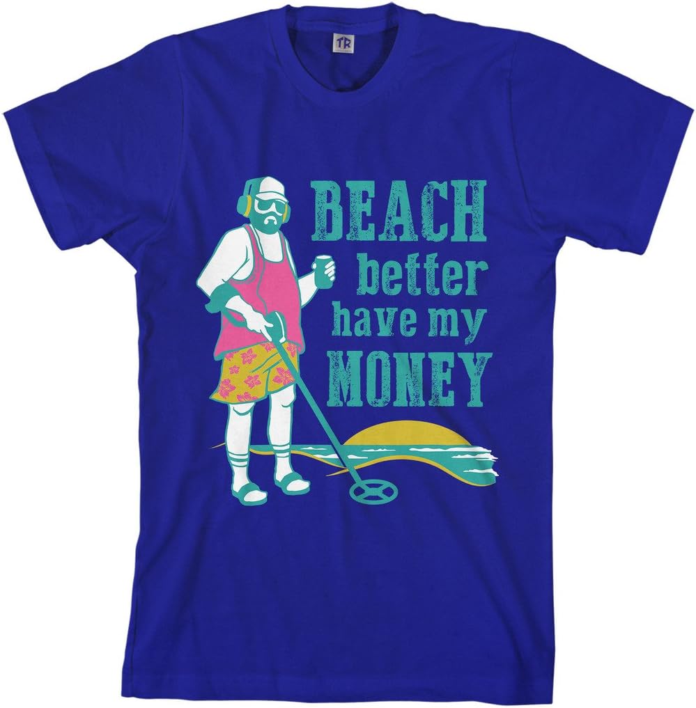 Threadrock Men's Beach Better Have My Money T-Shirt