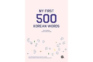 My First 500 Korean Words: A Practical Guide For Beginners