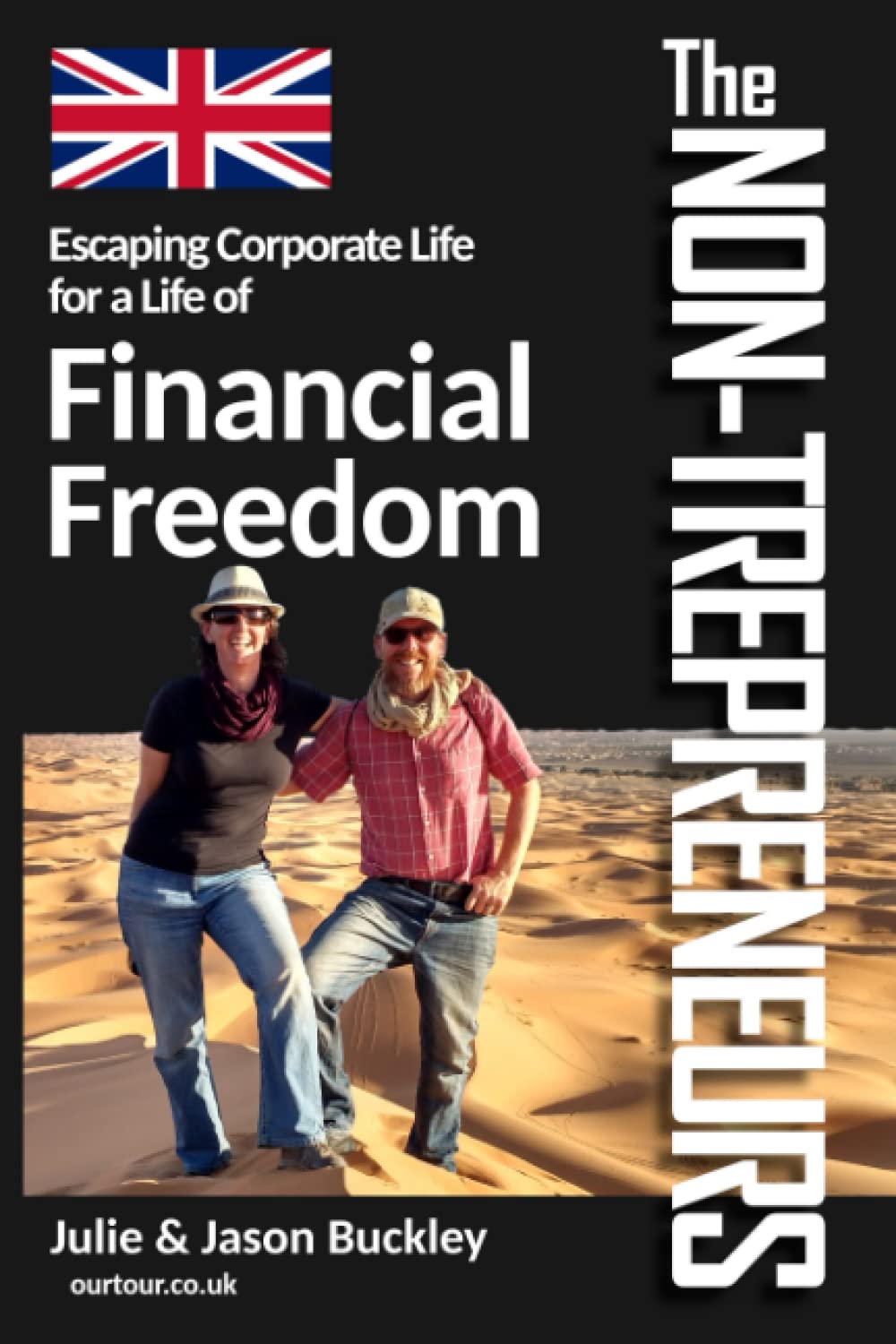 The Non-Trepreneurs: Escaping Corporate Life For a Life of Financial Freedom