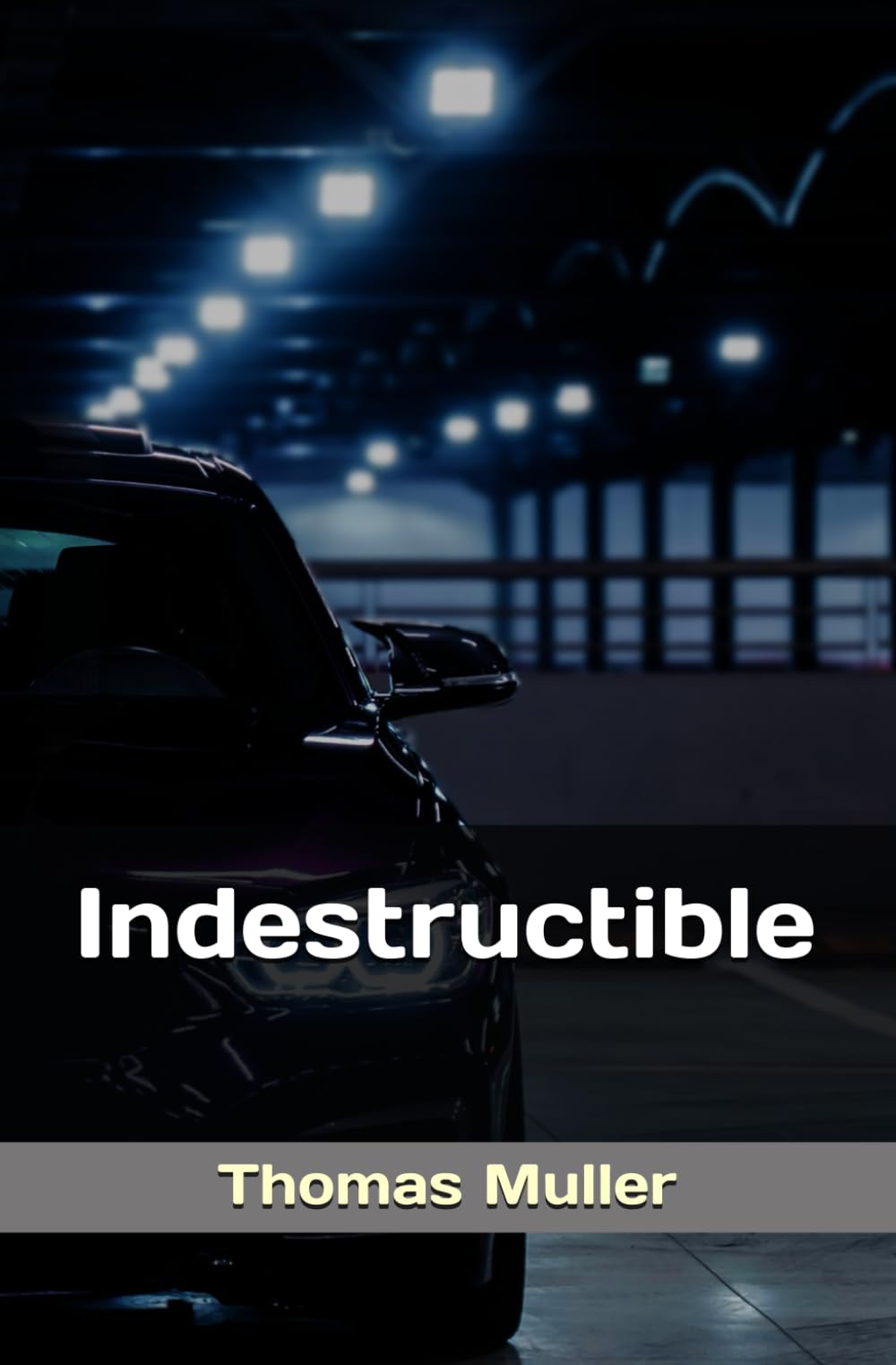 Indestructible