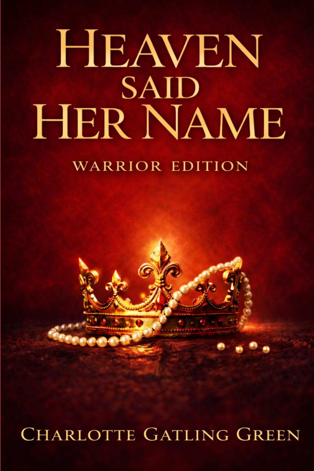 Heaven Said Her Name: Angel Conversations – Warrior Edition      Paperback – March 29, 2026