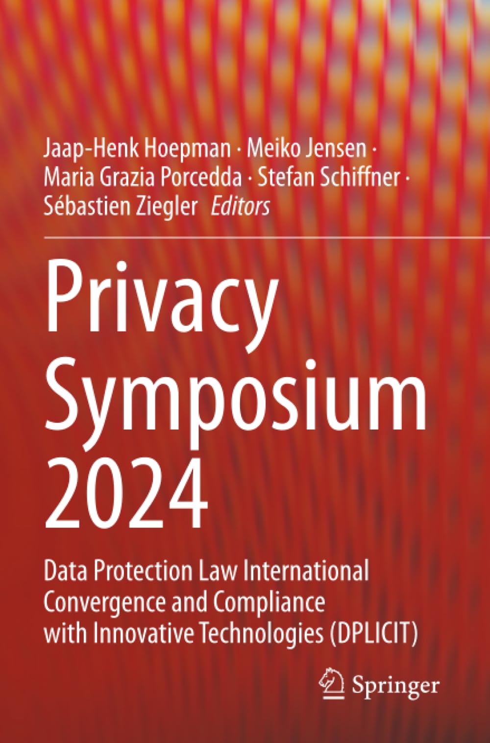 Privacy Symposium 2024: Data Protection Law International Convergence and Compliance with Innovative Technologies (DPLICIT)