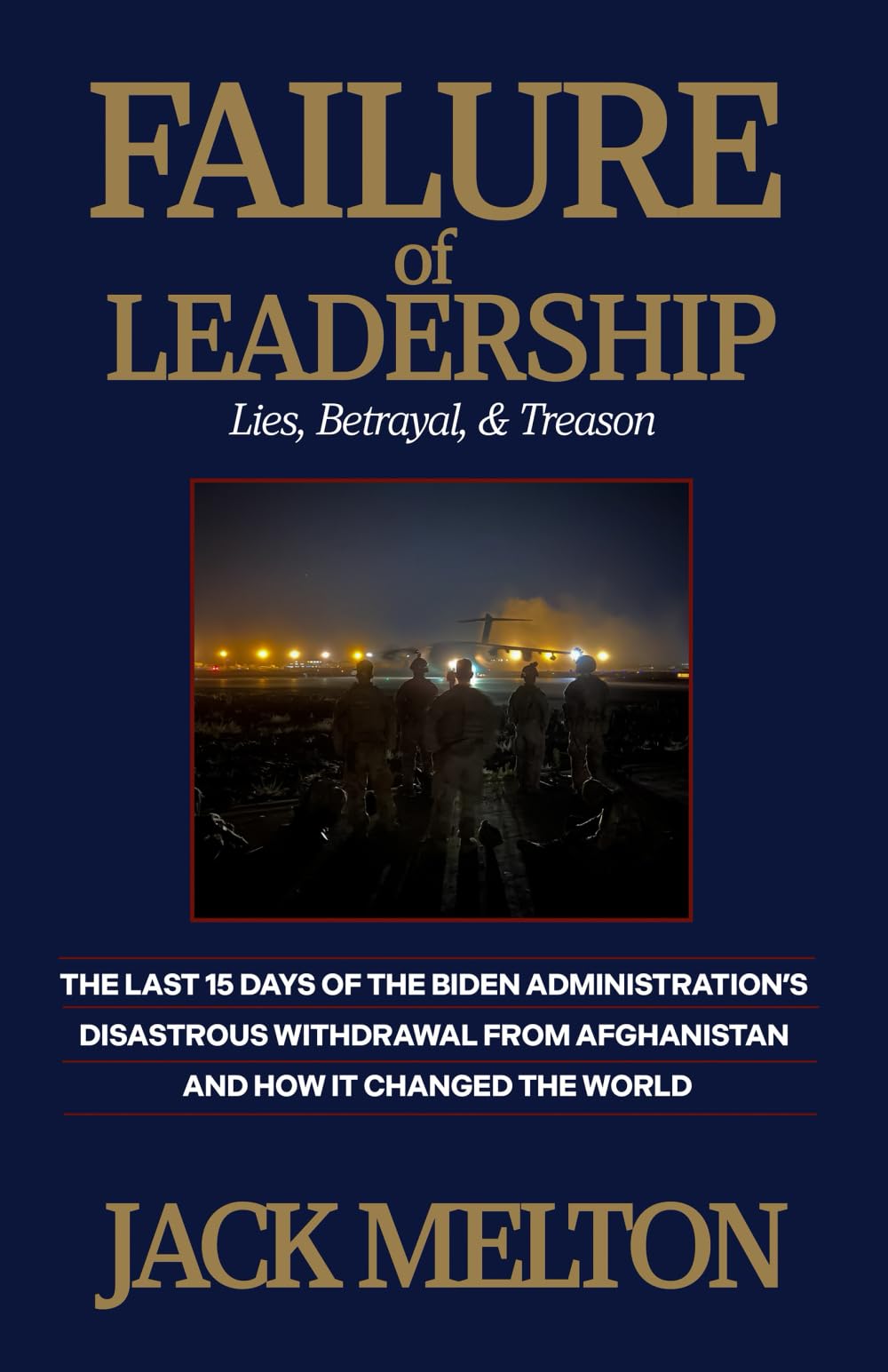 Failure of Leadership: Lies, Betrayal, and Treason