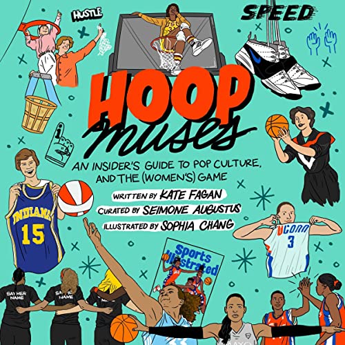 Hoop Muses by Seimone Augustus, Kate Fagan, Sophia Chang - illustrator episode artwork