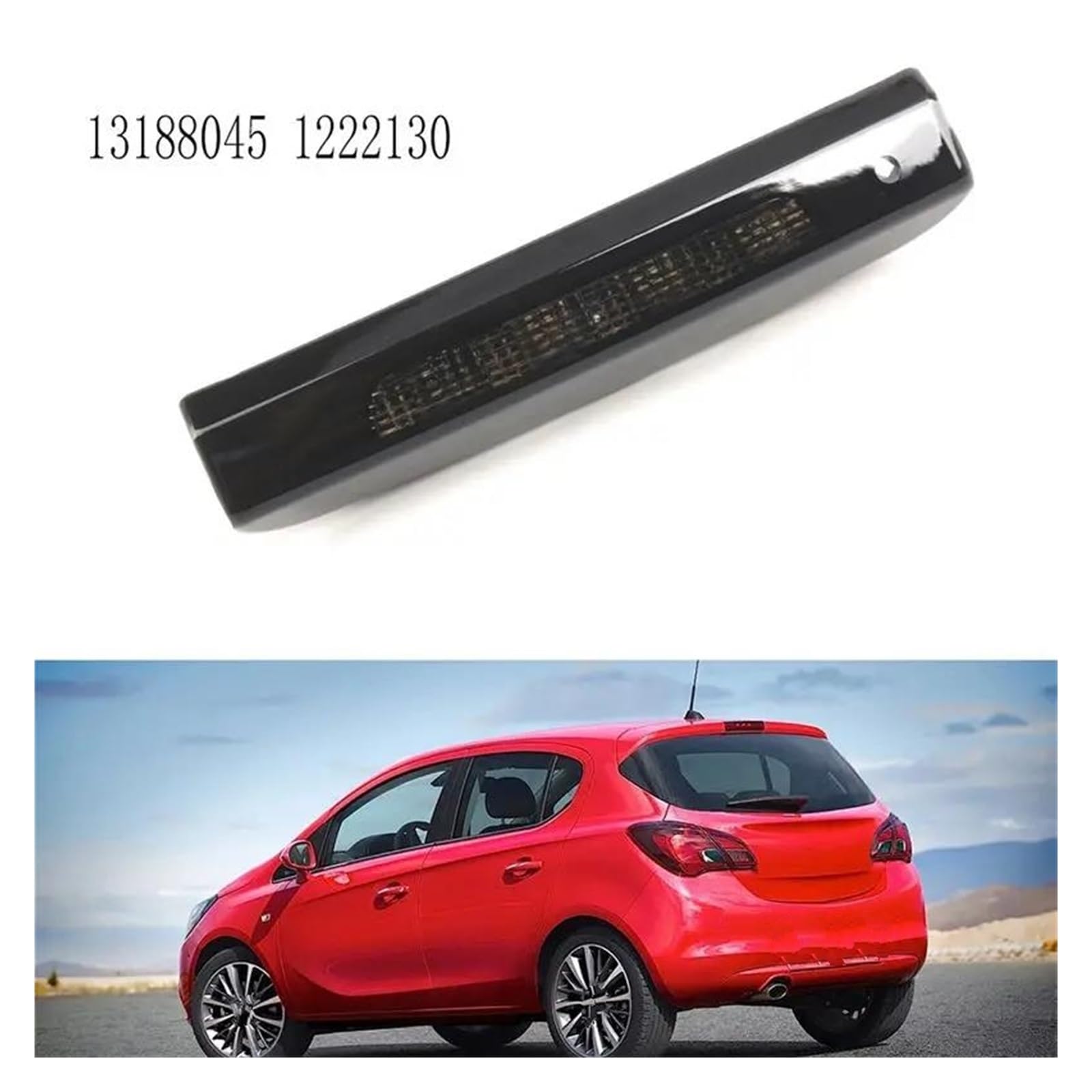 Generico Terza luce posteriore di arresto Per Vauxhall Per Corsa D E Per Opel 2007-2019 Auto LED High Mount Lampada Di Arresto Fanale Posteriore Terzo Lampade Freno 13188045