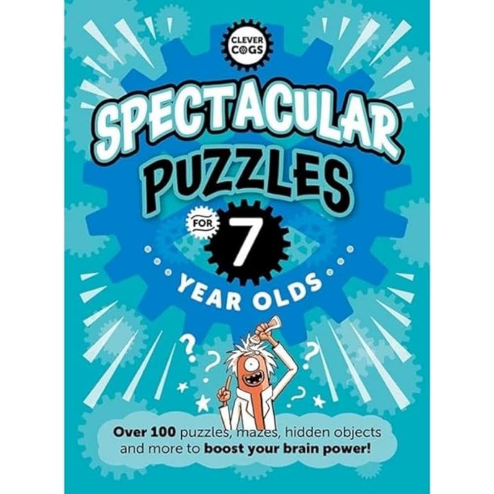 Spectacular Puzzles for Seven Year Olds (Clever Cogs)