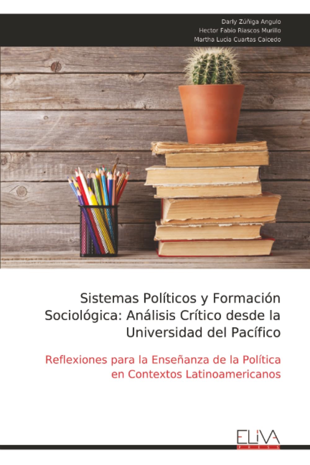 Sistemas Políticos y Formación Sociológica: Análisis Crítico desde la Universidad del Pacífico: Reflexiones para la Enseñanza de la Política en Contextos Latinoamericanos