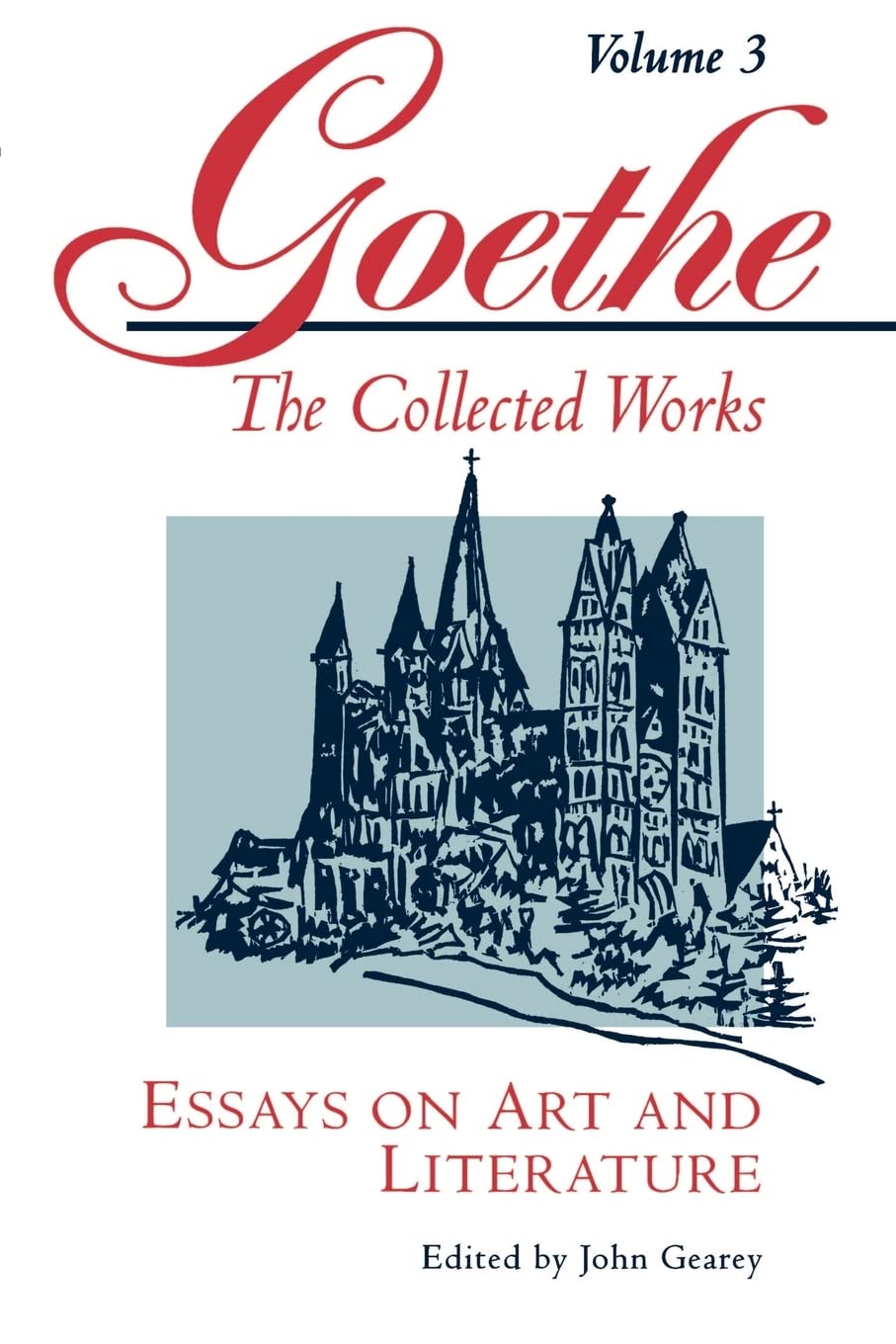 Essays on Art and Literature (Goethe): 03 (Goethe the Collected Works)