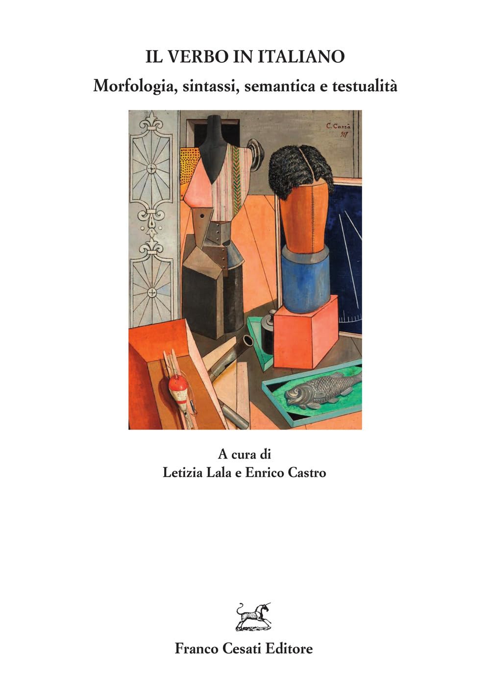 Il Verbo In Italiano. Morfologia, Sintassi, Semantica E Testualità - 4