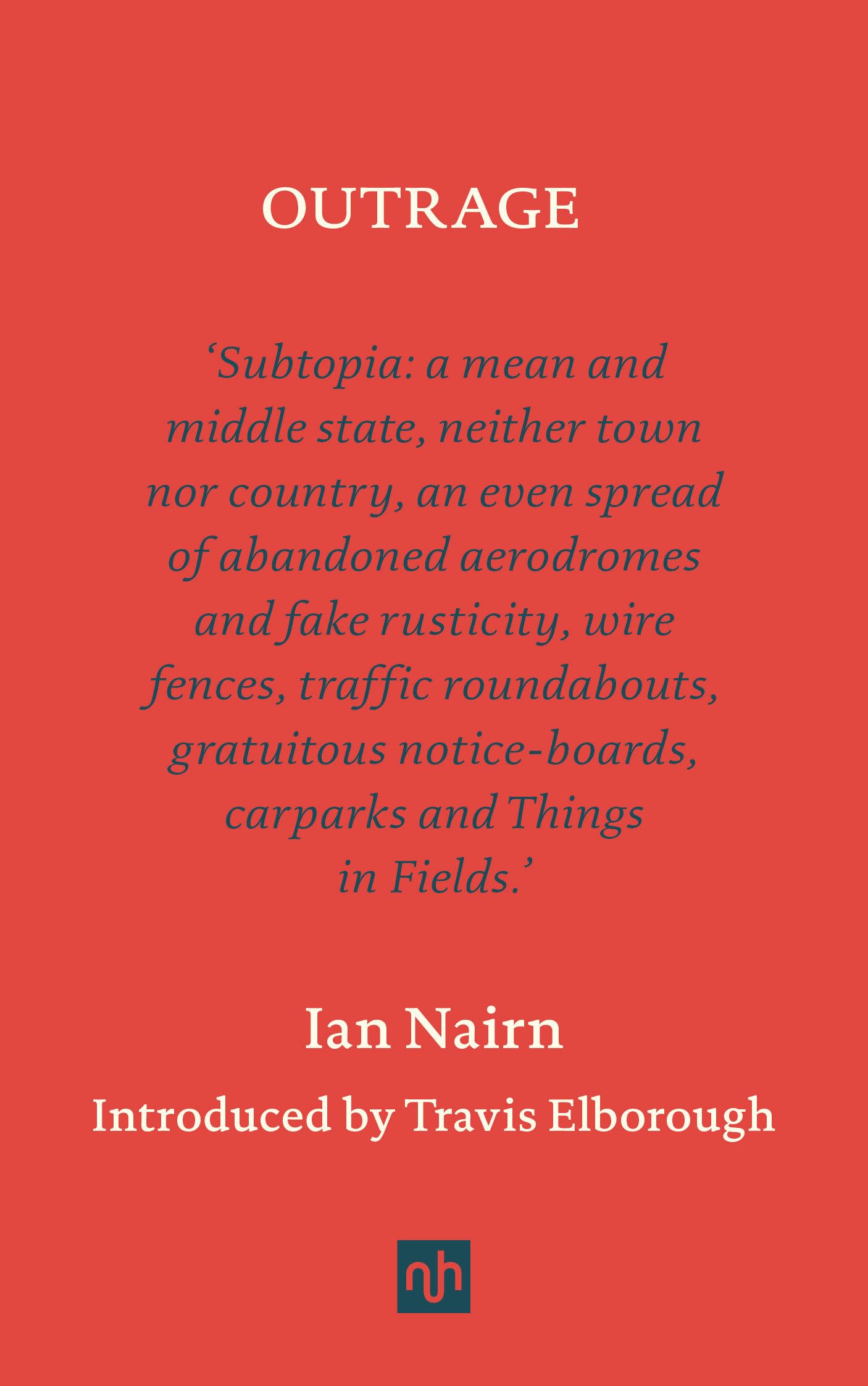 Outrage by Ian Nairn HARDBACK 9781912559633