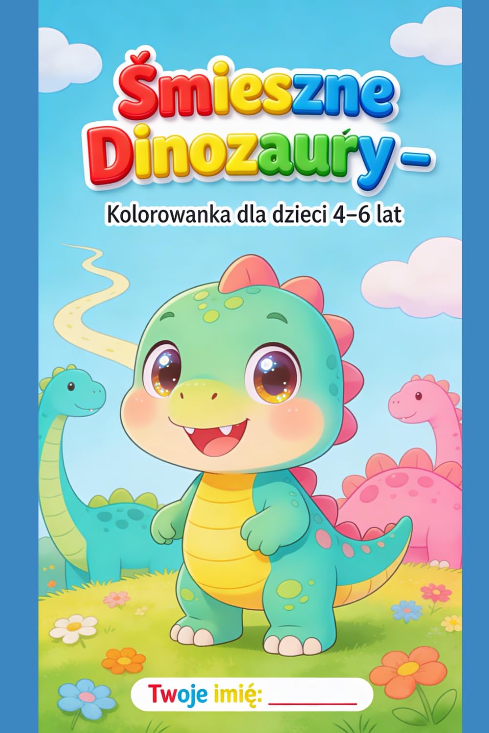 "Śmieszne dinozaury": Kolorowanka dla dzieci 4-6 lat