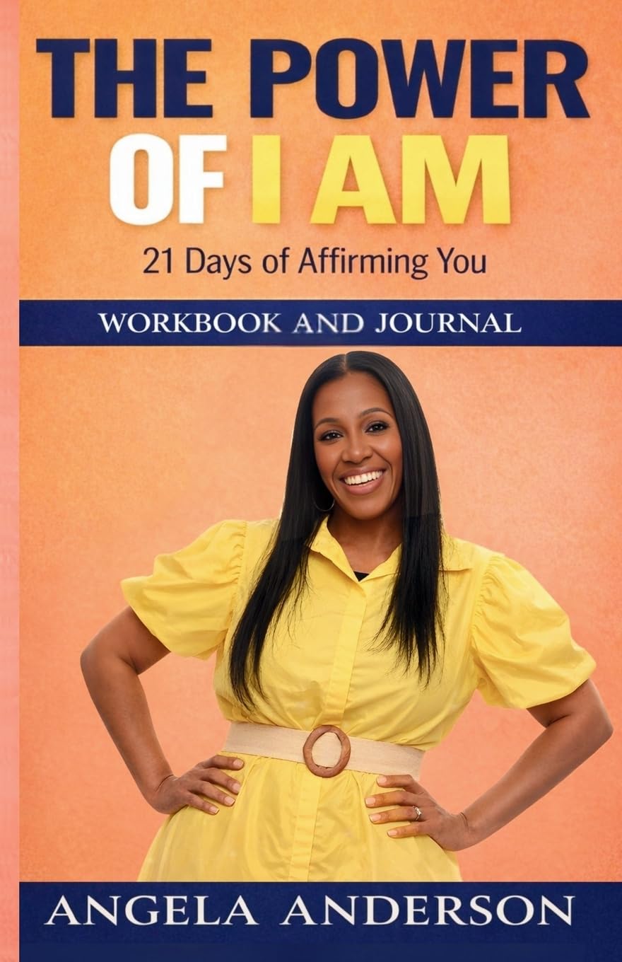 The Power of I Am: 21 Days of Affirming You Workbook and Journal