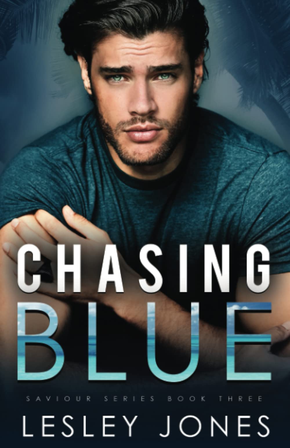 Chasing Blue: Saviour Series Book Three