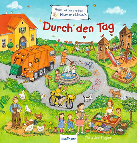 Durch den Tag (Mein allererstes Wimmelbuch)