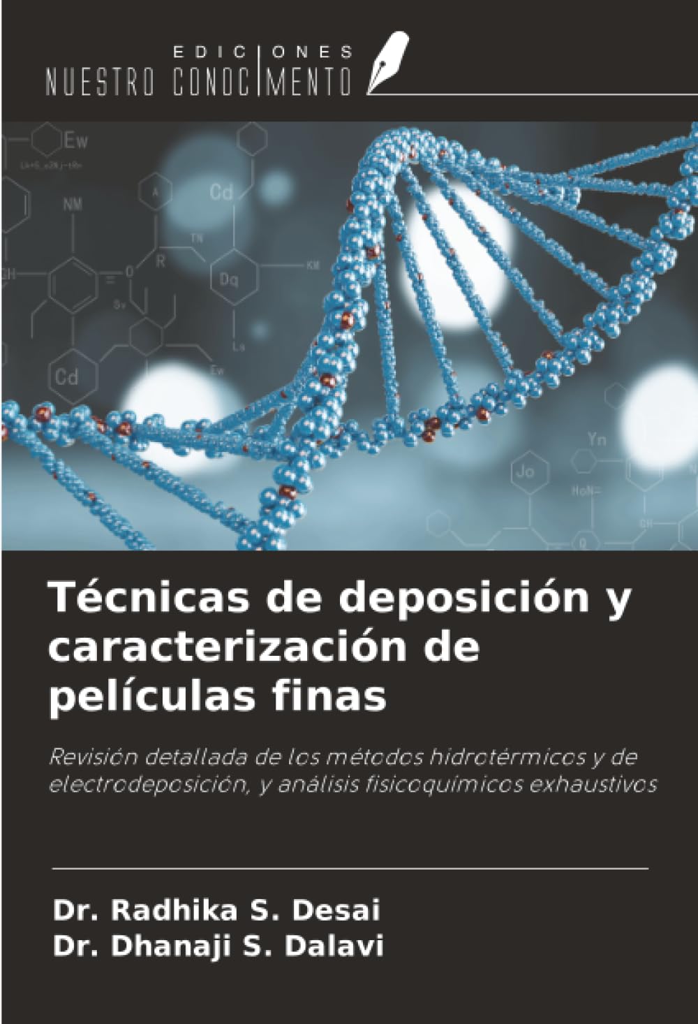 Técnicas de deposición y caracterización de películas finas: Revisión detallada de los métodos hidrotérmicos y de electrodeposición, y análisis fisicoquímicos exhaustivos