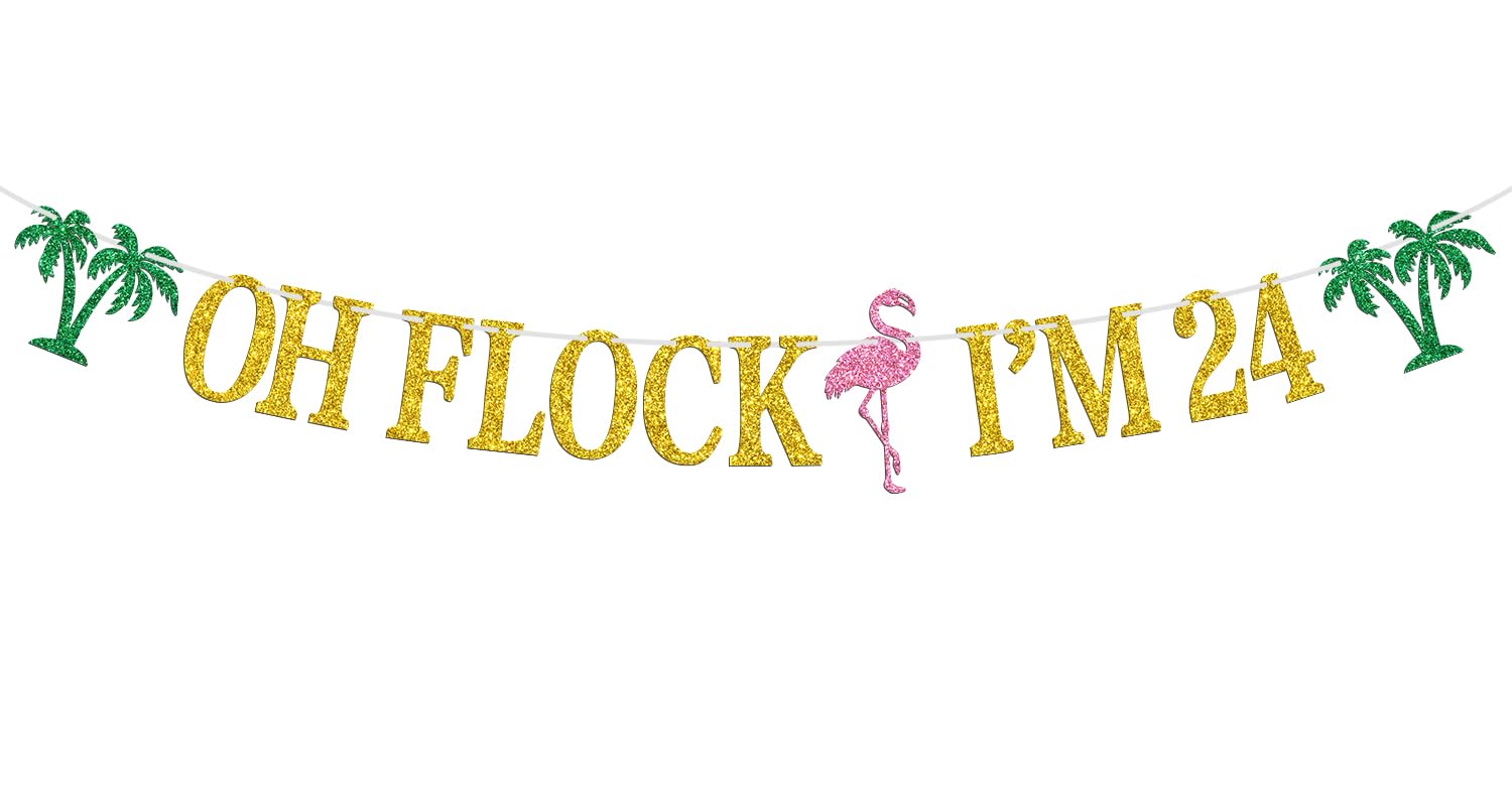 Oh Flock I'm 24 Banner, Glitter Happy 24th Birthday Anniversary Party Decorations, Pineapple Party Decor, Hawaiian Luau Tropical Aloha 24 Theme Party Photo Props