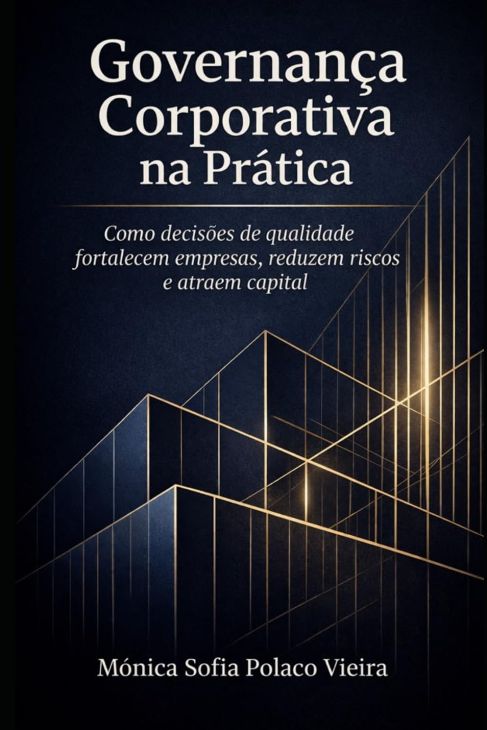 Governança Corporativa na Prática: Como decisões de qualidade fortalecem empresas, reduzem riscos e atraem capital
