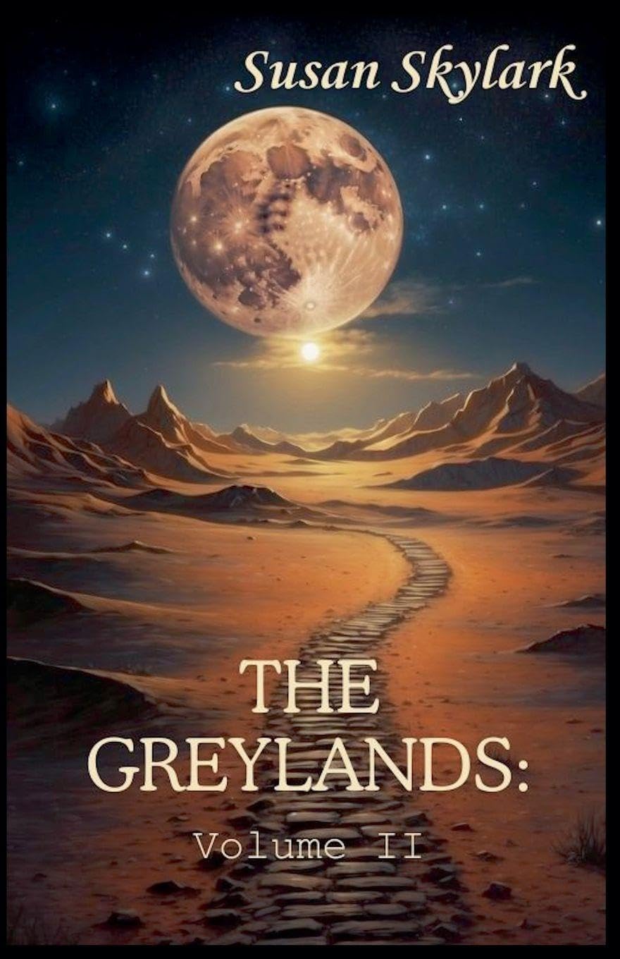 The Greylands: Volume II: 2