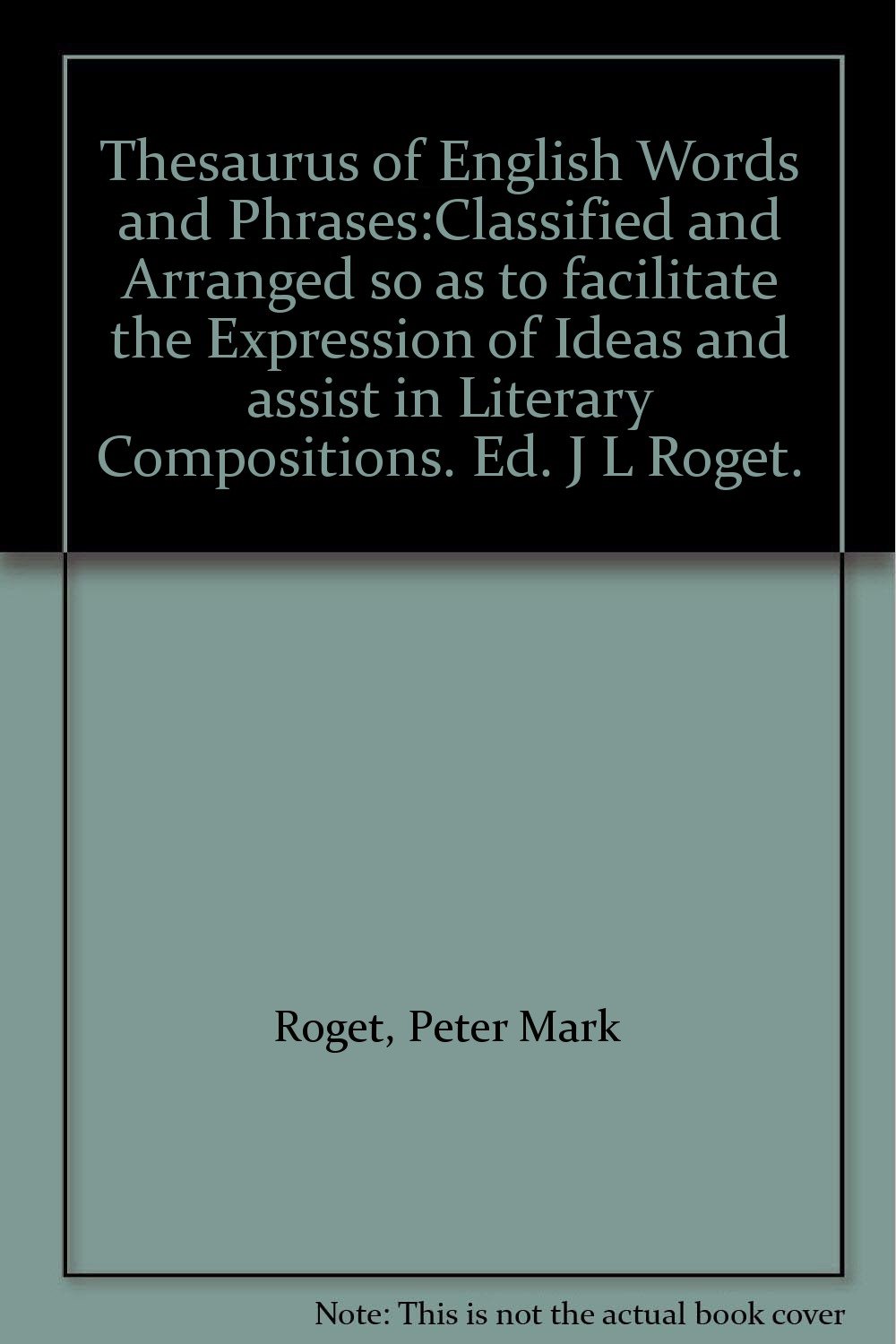 Thesaurus of English Words and PhrasesClassified and Arranged so as to