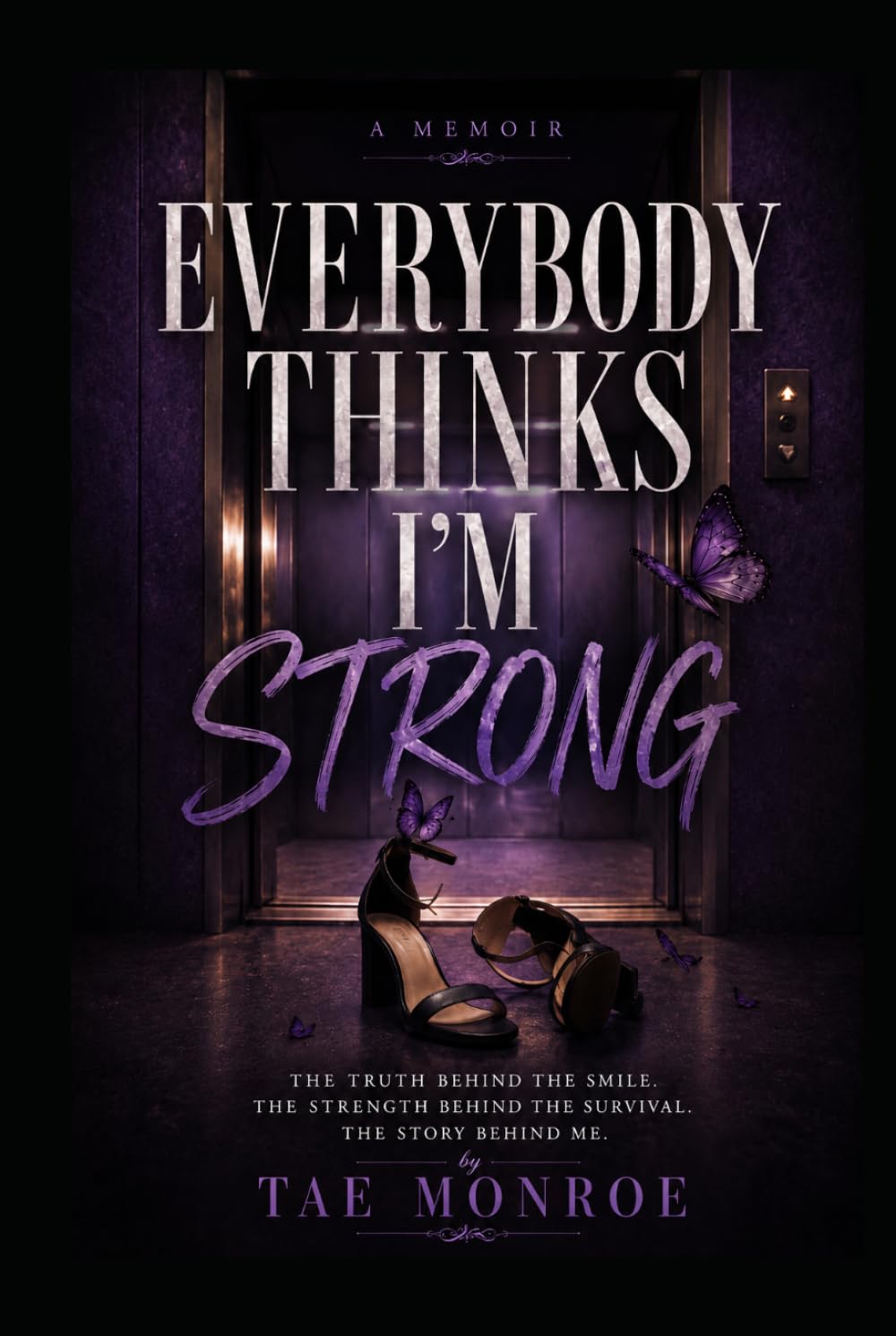 Everybody Thinks I'm STRONG