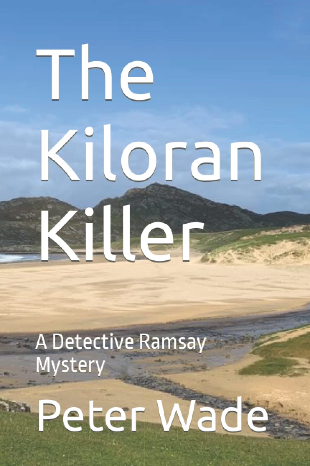 The Kiloran Killer: A Detective Ramsay Mystery (Inspector Ramsay)